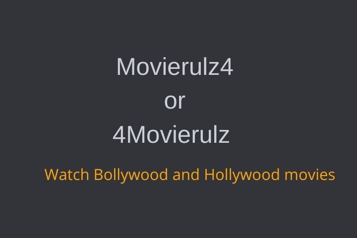 4Movierulz or Movierulz4 – Download The Latest Hollywood, Bollywood Movies Online (2023)