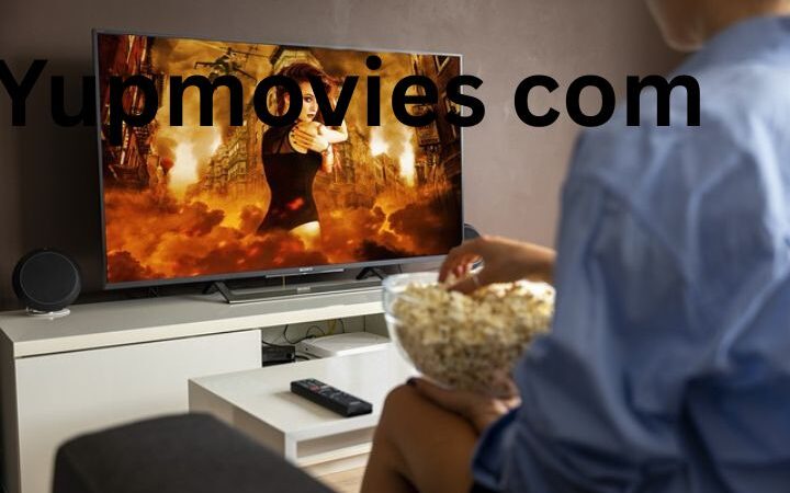 Yupmovies com: Your Complete Guide to Free Movie and TV Streaming