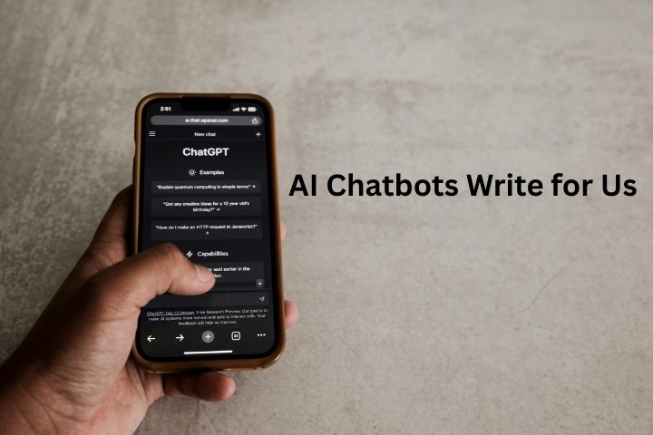 AI Chatbots Write for Us: Share Your Expertise with a Tech-Savvy Audience