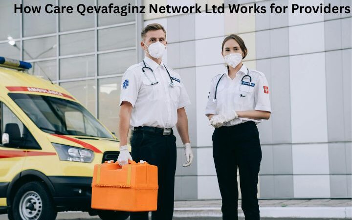 How Care Qevafaginz Network Ltd Works for Providers