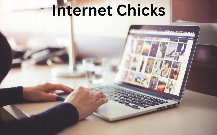 Internet Chicks Explained: Features, Community & Future Growth