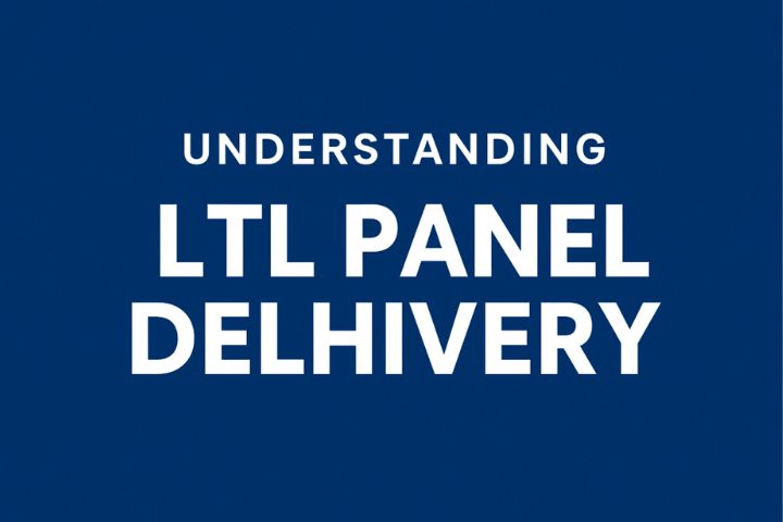 LTL Panel: A Comprehensive Guide for Your Business