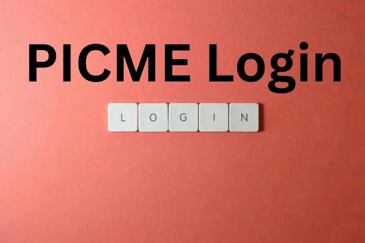 PICME Login: A Complete Guide for Registration, Benefits, and Access