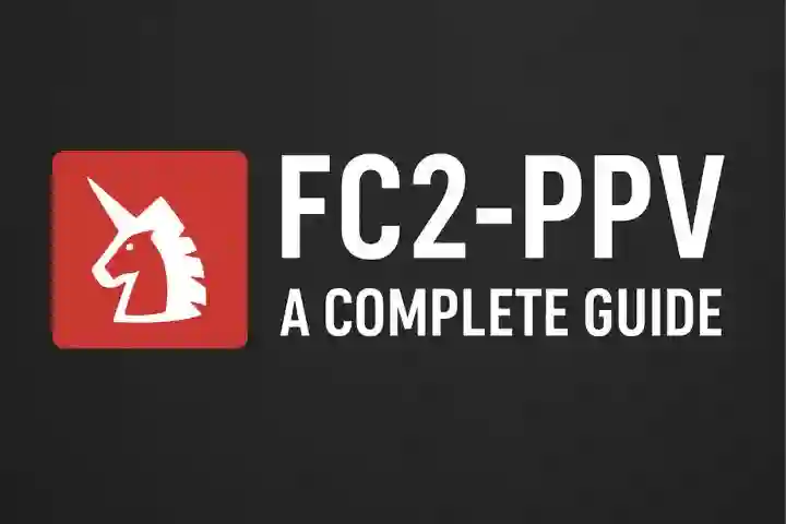 FC2-PPV Platform – Access, Content, and Creator Opportunities