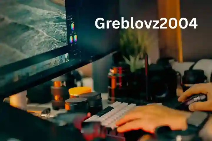What is Greblovz2004? Definition, Features, and Future Explained