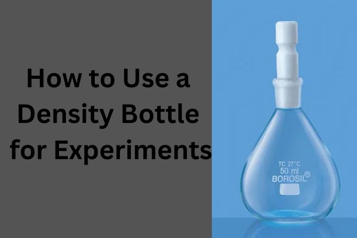 How to Use a Density Bottle for Experiments